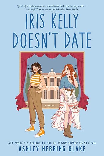 Iris Kelly Doesn't Date (A Bright Falls Novel Book 3)