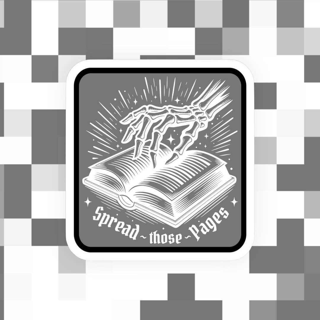 Spread those Pages Bookish Sticker