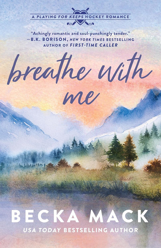 Breathe with Me: A Playing for Keeps PRE ORDER 10/28